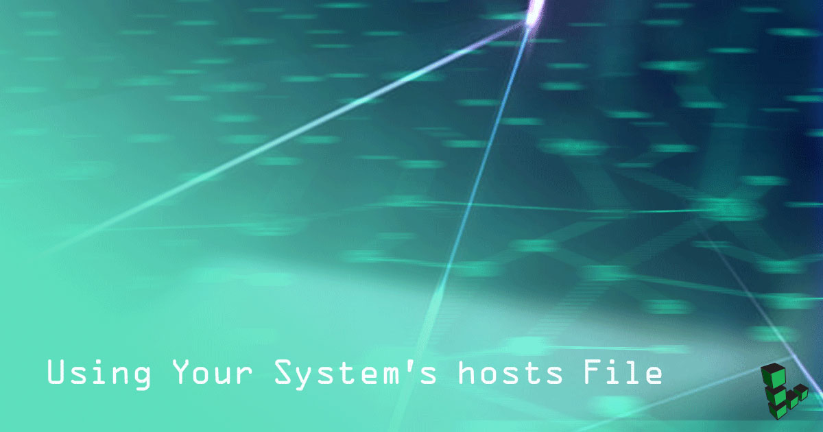 Using Your System’s Hosts File